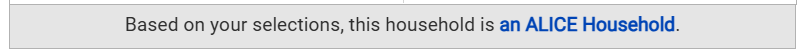 based on your selections this household is an ALICE Household